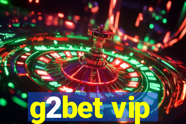 g2bet vip